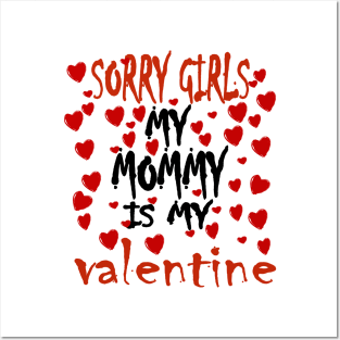 Mommy is my Valentine Posters and Art